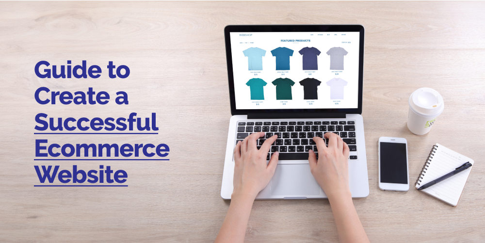 Guide to Build a Successful Ecommerce Website