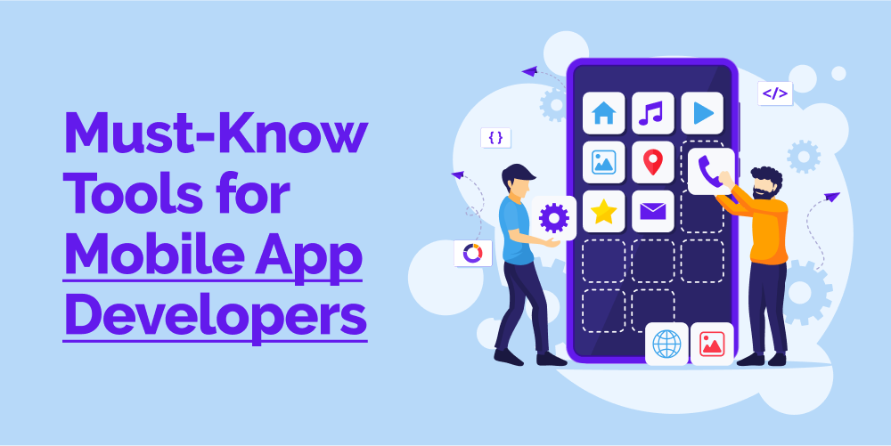 Top Mobile app tools