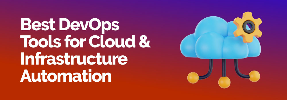 Illustration of best tools for cloud and infrastructure automation using scalable cloud services.