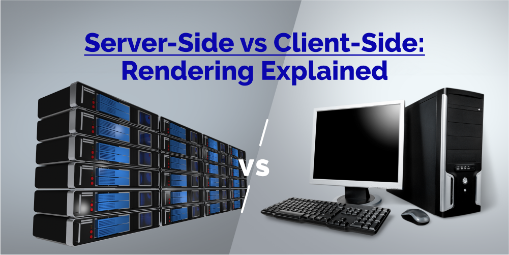 server side rendering vs client side rendering