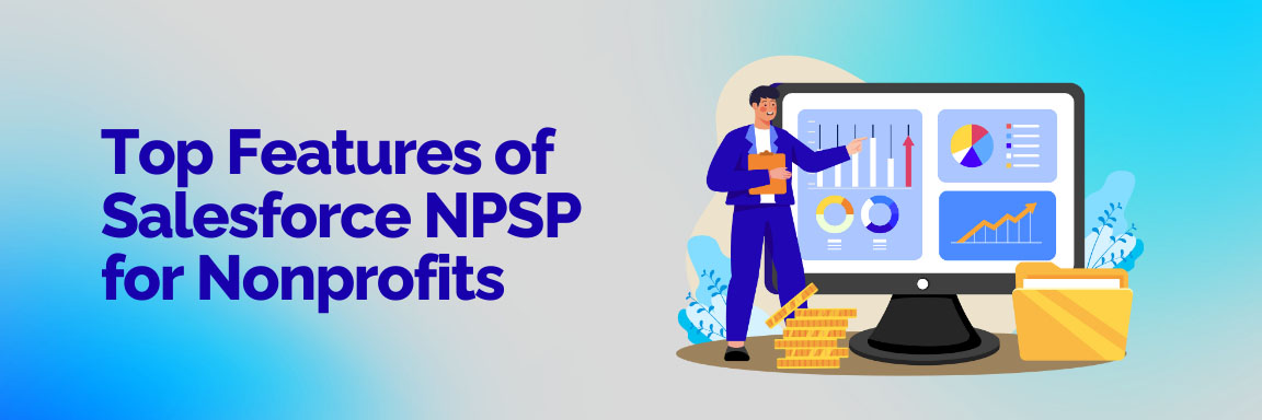 Top features of Salesforce NPSP for nonprofits