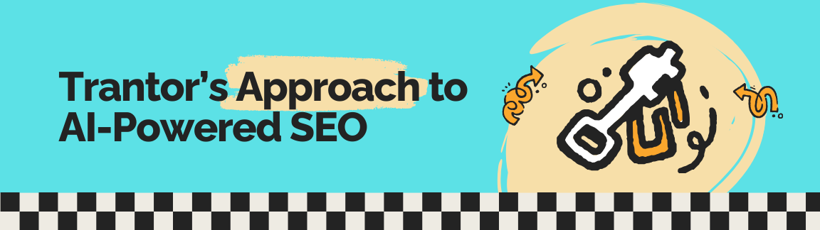 Trantor's Approach to AI-Powered SEO, with a doodle of a large key, symbolizing a strategy or solution.
