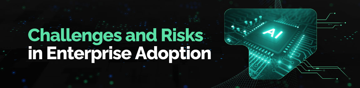 Challenges and Risks in Enterprise Adoption of Generative AI banner with AI chip icon.