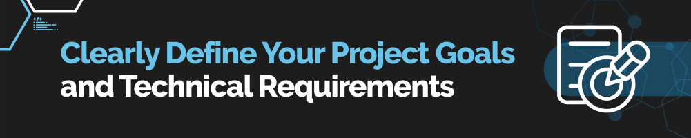 Clearly define your project goals and technical requirements for Python development.