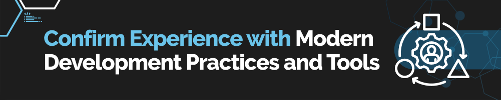 Confirm experience with modern development practices and tools when hiring Python developers.