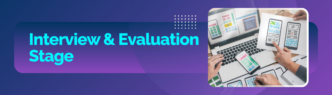 Interview and Evaluation Stage for prospective mobile app developers.
