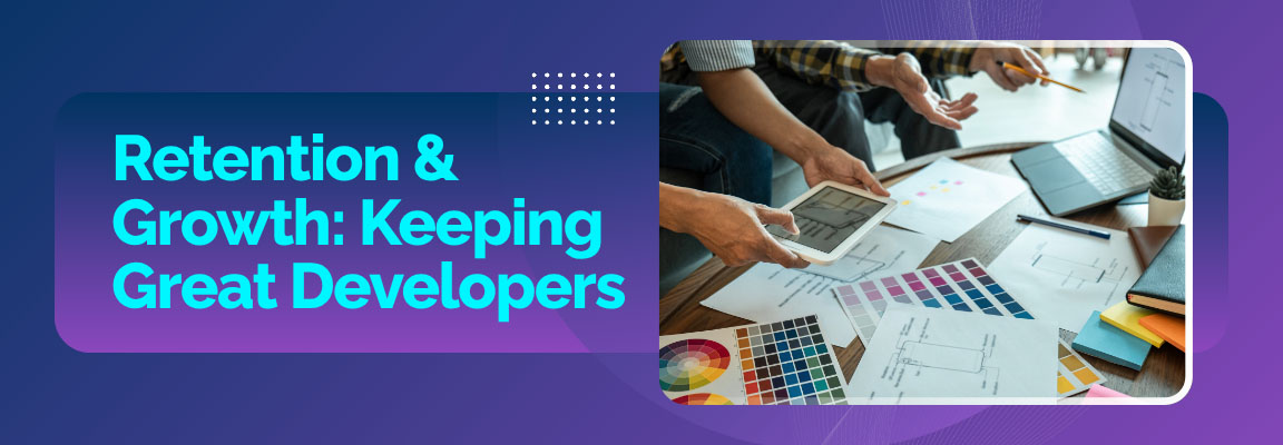 Retention and Growth: Keeping Great Mobile App Developers banner.
