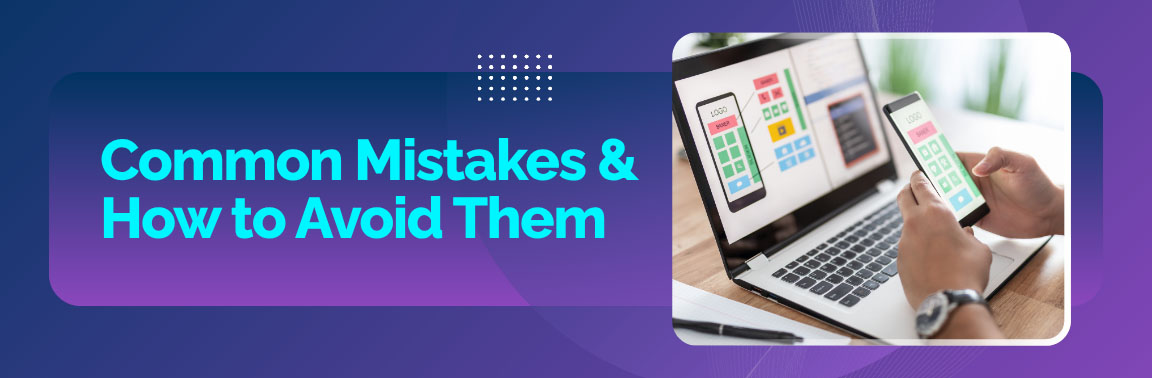 Common Mistakes and How to Avoid Them when hiring mobile app developers.