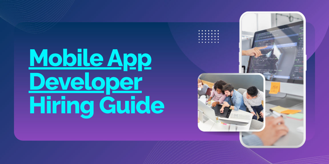 Mobile App Developer Hiring Guide main blog header image.