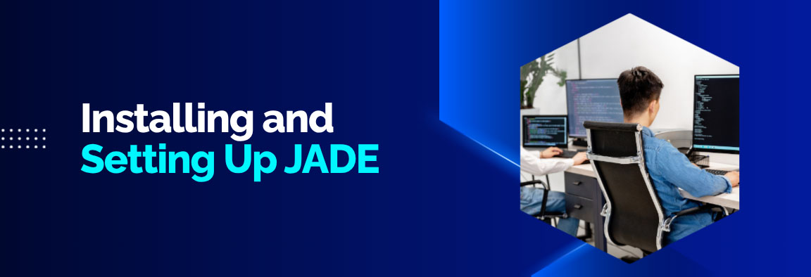Developer sitting at a desk with multiple monitors displaying code, featuring the text "Installing and Setting Up JADE".