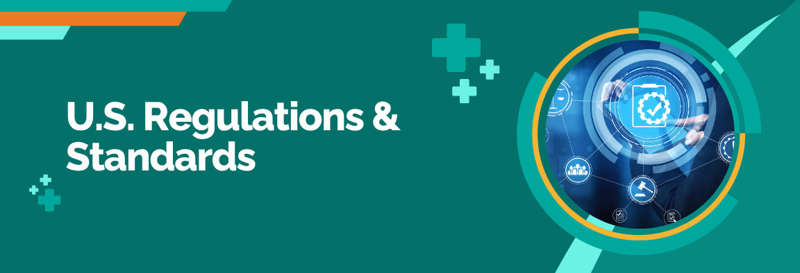 U.S. Regulations & Standards for medical software development and compliance.