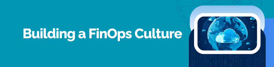 Building a FinOps culture with global cloud network visualization