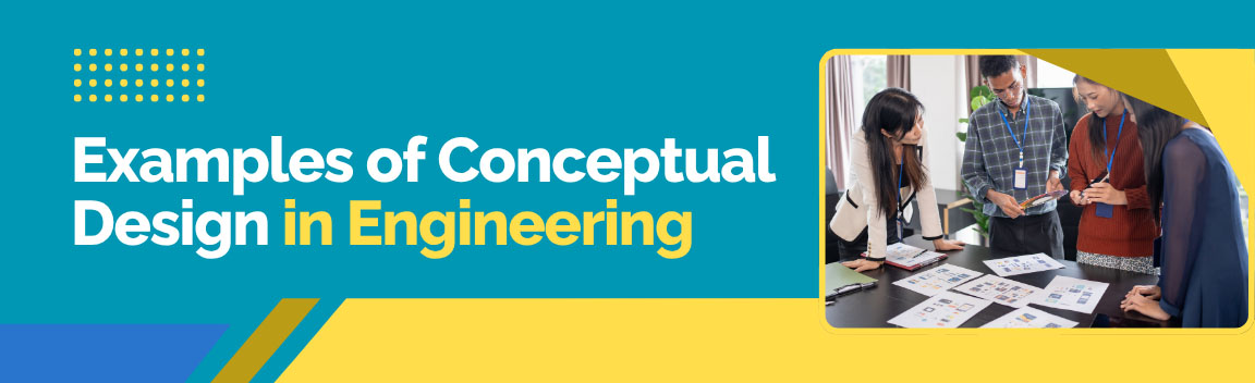 Examples of Conceptual Design in Engineering, a team reviewing physical printouts and ideas.