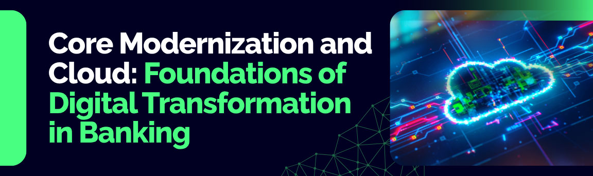 Core Modernization and Cloud: Foundations of Digital Transformation in Banking, showing a glowing digital cloud icon.