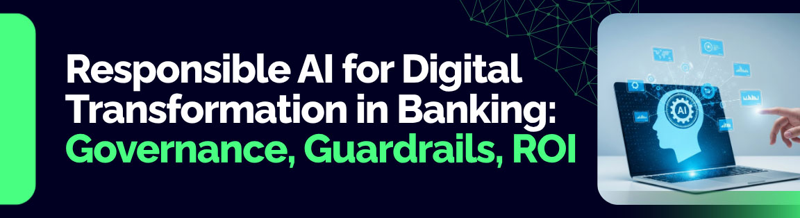 Responsible AI for Digital Transformation in Banking: Governance, Guardrails, ROI, with a digital head profile and AI icons.