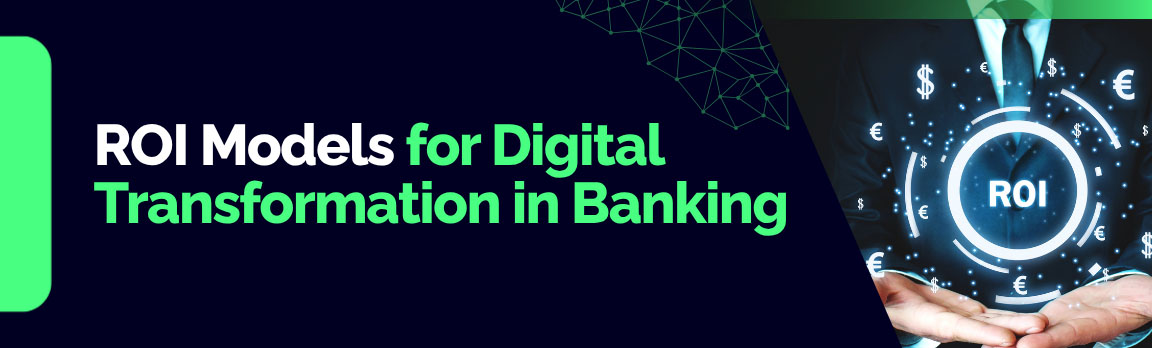 ROI Models for Digital Transformation in Banking, a person holding a glowing ROI and currency symbols.