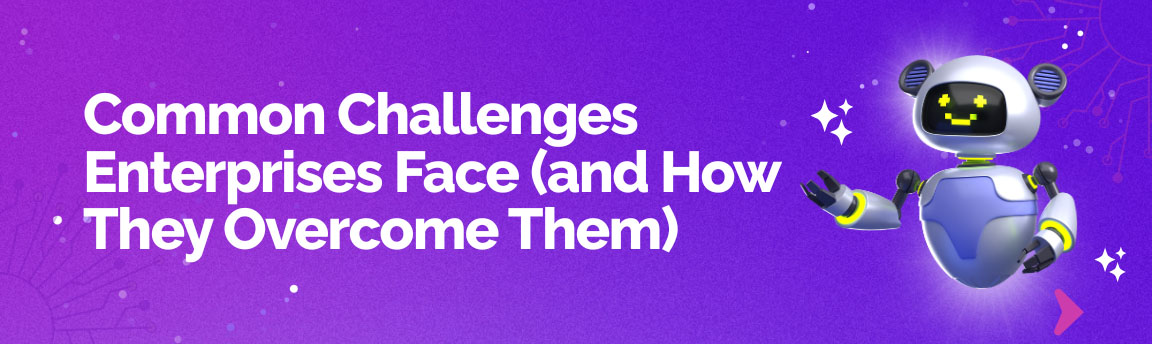 Common challenges enterprises face when adopting AI and how they overcome them.