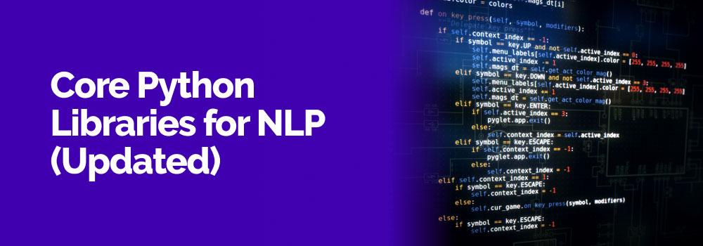 Core Python libraries for NLP including tokenization, text analysis, and machine learning.