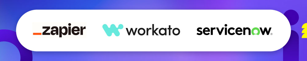 Zapier, Workato, and ServiceNow logos showcasing popular workflow and business automation tools.
