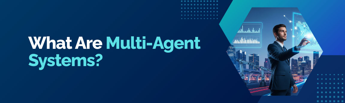 Introduction banner explaining what multi-agent systems are in an enterprise context.
