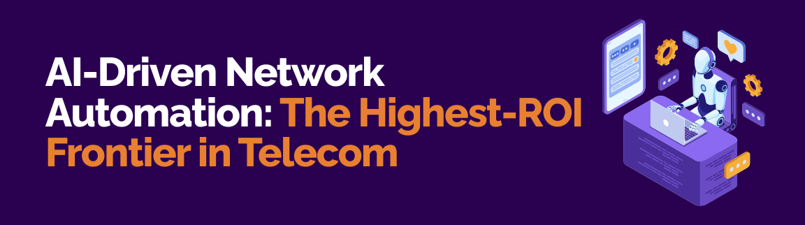 AI-driven network automation improving telecom operations and service optimization