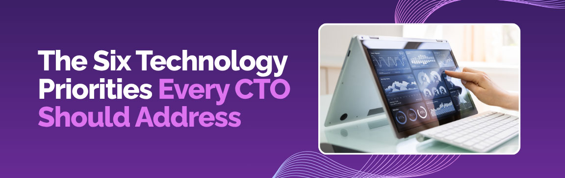 Key technology priorities every CTO should address including cloud, AI, and digital transformation