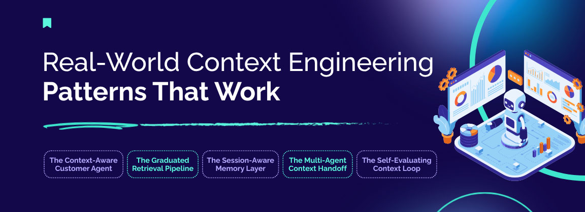 Real-world context engineering patterns including multi-agent systems, session memory, and retrieval pipelines