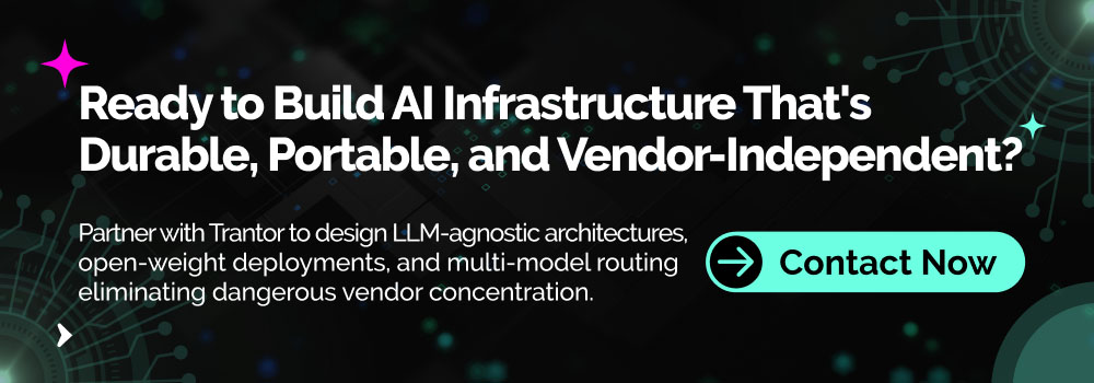 Build durable and vendor-independent AI infrastructure with multi-model architectures and open-weight deployments
