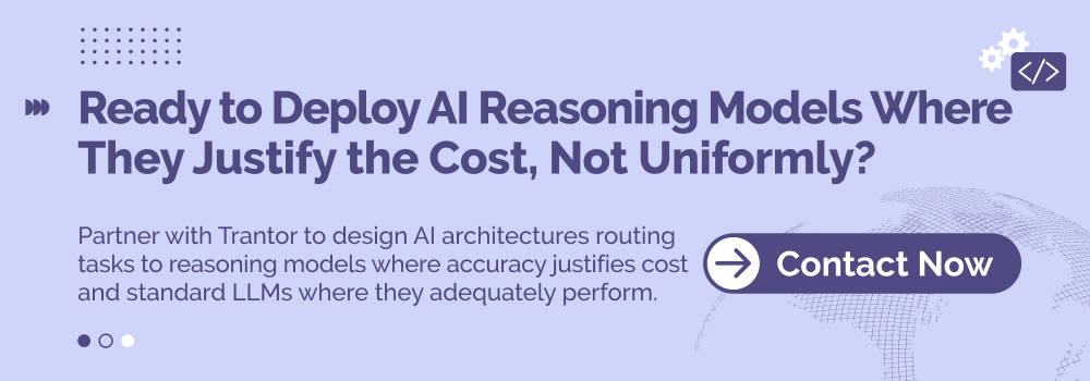 Enterprise AI reasoning consulting services for deploying reasoning models based on accuracy, cost and task requirements